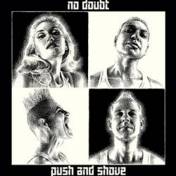 No Doubt : Push and Shove
